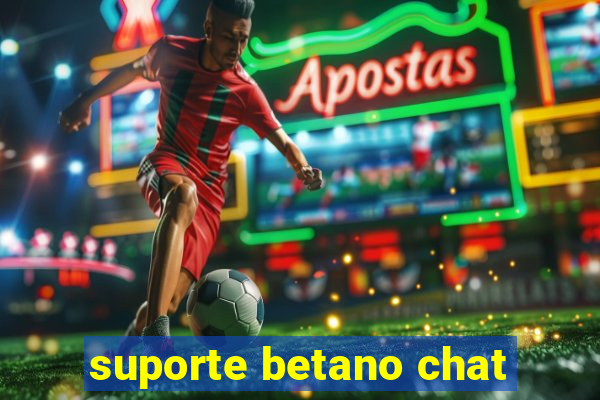 suporte betano chat